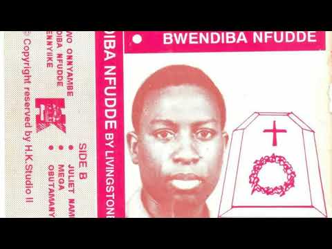 BENDIBA NFUDDE ll LIVINGSTON KASOZI