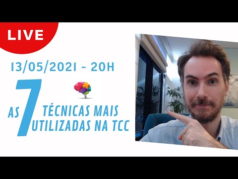 As 7 técnicas mais utilizadas na Terapia Cognitiva