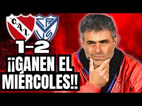 🤬 REACCIÓN #INDEPENDIENTE 1-2 #VÉLEZ | Nelson Lafit