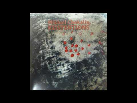 Mikhail Chekalin   Existentions full album