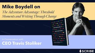 The Adventure Advantage: Mike Boydell on Threshold Moments and Writing Through Change