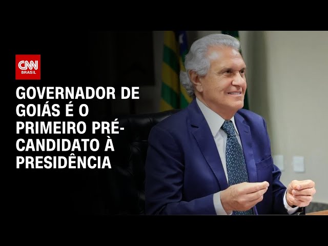 Caiado anuncia pré-candidatura à Presidência da República em 2026 | BASTIDORES CNN