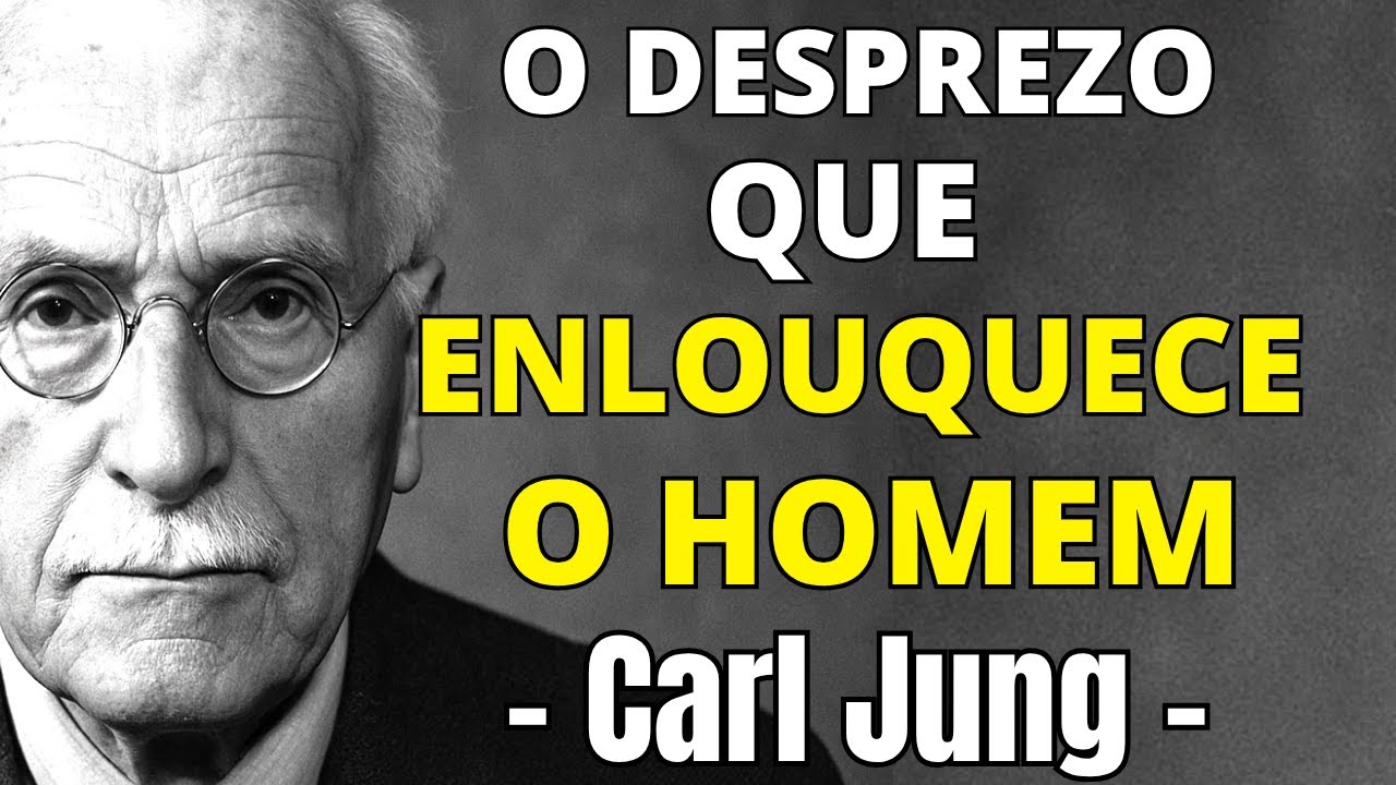 Essa é a arma silenciosa que quebra qualquer homem - Carl Jung