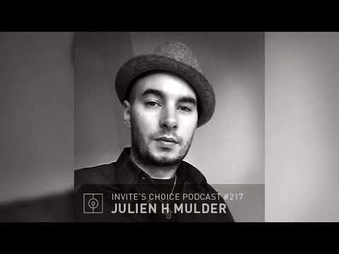 Invite's Choice Podcast 217 - Julien H Mulder