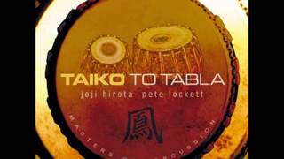Joji Hirota & Pete Lockett - (2004) Taiko To Tabla [Full Album]