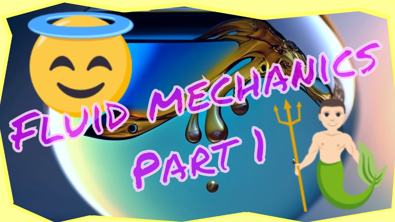 Mastering the Fundamentals of Fluid Mechanics Made Easy :Part 1