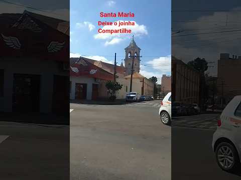 santa Maria,# ruas de santa Maria