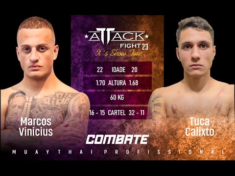 ATTACK FIGHT | MARCOS VINICIUS X TUCA CALIXTO