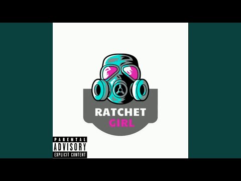 Ratchet Girl