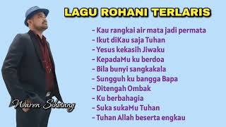 Download lagu Lagu rohani terlaris - Waren Sihotang  mp3