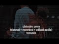 obhodro prem slowed + reverbed + edit audio || অভদ্র প্রেম || Bangla song ||