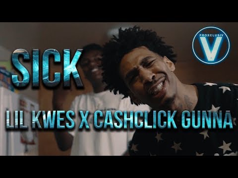 Lil Kwes x CashClick Gunna - "Sick" | Dir. Mota Media