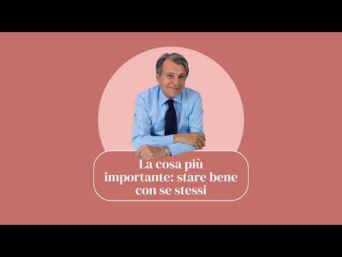 La cosa più importante: stare bene con se stessi
