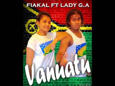 Fiakal ft Lady G.A VANUATU