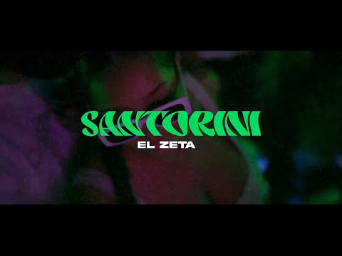 SANTORINI - EL ZETA ( VIDEO OFICIAL )