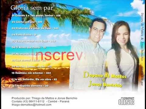 Dayane de Mattos com Jonas Benichio Vol.02 - CD Completo