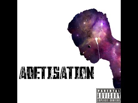 Adé-ADETISATION (Clip audio officiel )