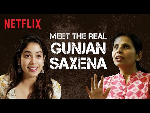 The Story Behind Gunjan Saxena: The Kargil Girl | Janhvi Kapoor | Netflix India — Gunjan Saxena: The Kargil Girl