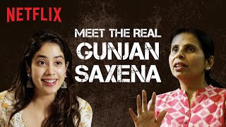 The Story Behind Gunjan Saxena: The Kargil Girl | Janhvi Kapoor | Netflix India