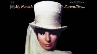 STREISAND  "HOW MUCH OF THE DREAM COMES TRUE" -  My name is Barbra Two