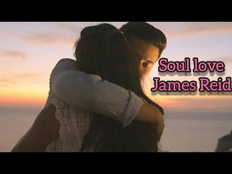 Soul Love - James Reid ft Kris Delano