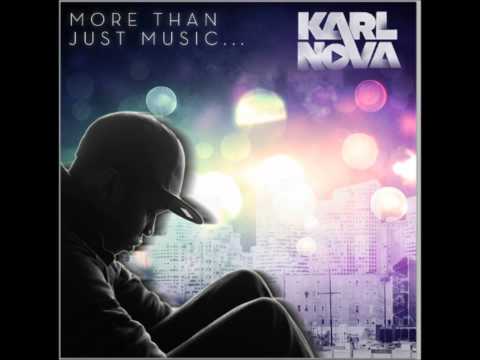 Karl Nova - More Than Just Music Feat. Emmanuel Edwards (Dubstep Version Prod by Karac)