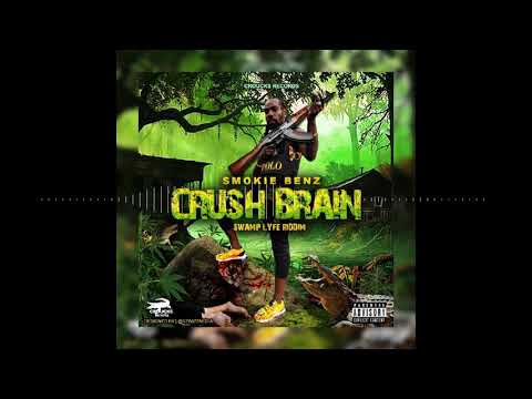 Smokie Benz - Crush Brain (Official Audio)