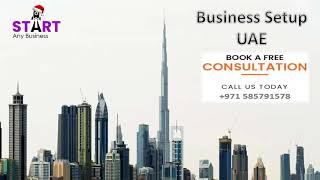 Business setup in Dubai - Startanybusiness