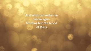 Nothing But The Blood