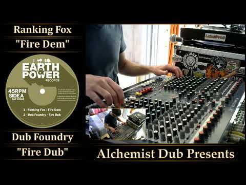 Ranking Fox   Fire Dem   Dub foundry   Fire Dub Played by Alchemist Dub