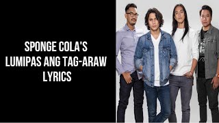 LUMIPAS ANG TAG-ARAW by Sponge Cola (Lyrics)