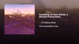 Rumbling on Dark Winds, A Wicked Premonition