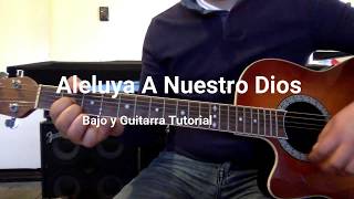 Aleluya a Nuestro Dios Marcos Witt  Bajo/Guitarra Tutorial