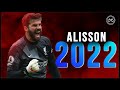 Alisson Becker 2021/22 ● The Wall of Anfield ● Best Saves - HD