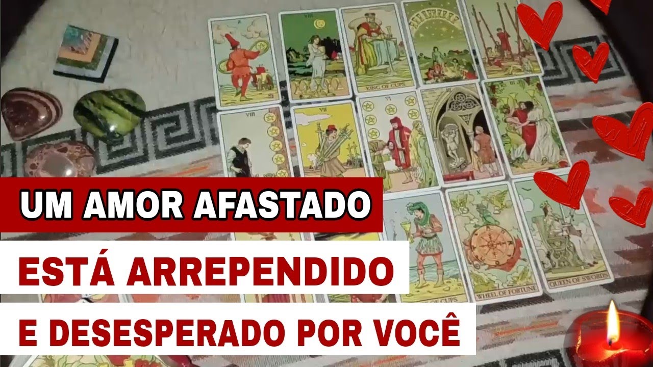 🔮 UM AMOR AFASTADO ESTÁ ARREPENDIDO E DESESPERADO POR  CAUSA DE VOCÊ Tarot Responde e baralho Cigano