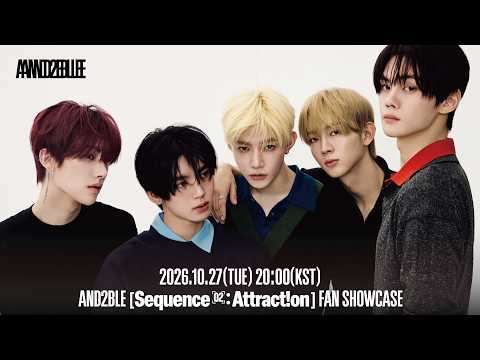 AND2BLE 'Sequence 02: Attraction' FAN SHOWCASE