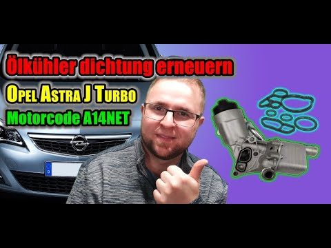 Ölkühler abdichten am Opel Astra J 1.4 Turbo Sportstourer (A14Net)🔧🚗 Schritt-für-Schritt Anleitung🔧🚗