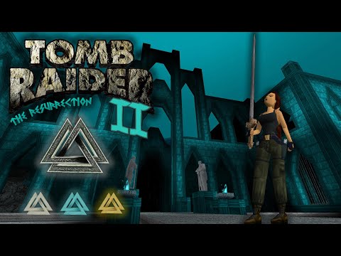 TRLE | Tomb Raider The Resurrection II | 100% Walkthrough (Version 6)