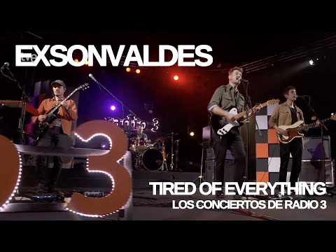 Exsonvaldes - Tired of Everything (Live for Los Conciertos de Radio 3)