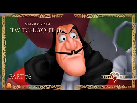 Twitch2YouTube - Kingdom Hearts first time playthrough - pt. 76