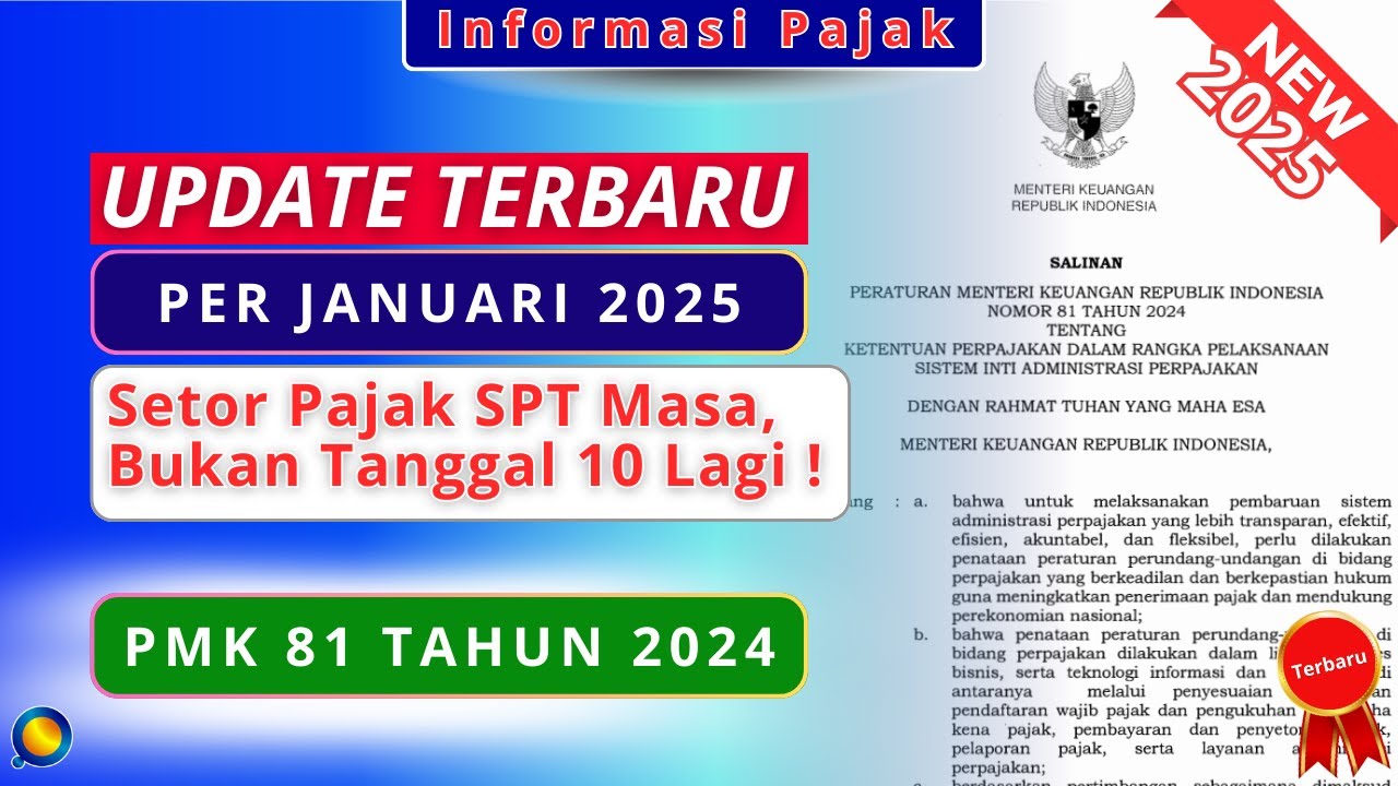 Batas Bayar Setor Pajak SPT Masa Berubah Bukan Tanggal 10 Lagi - PMK 81 Tahun 2024