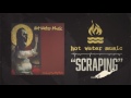 Hot Water Music - Scraping