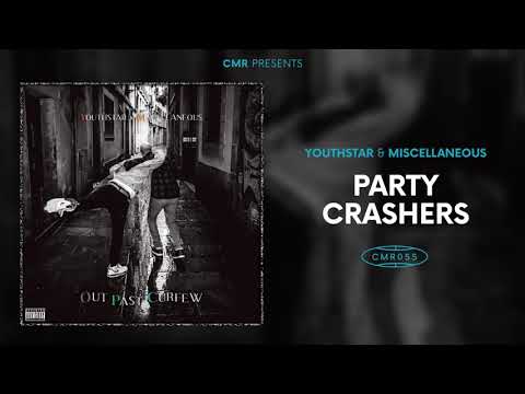 Youthstar x Miscellaneous - Party Crashers