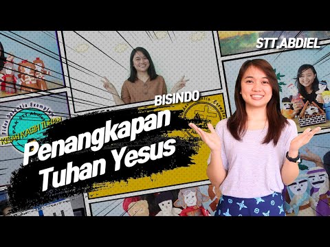 Penangkapan Tuhan Yesus - [Seri Paskah 1] Bahasa Isyarat Indonesia (Bisindo)