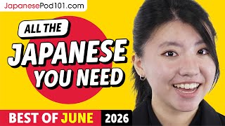 Your Monthly Dose of Japanese - Best of June 2026