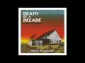 Death of a Decade