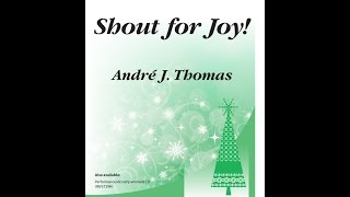 Shout for Joy! (SATB) - Andre J Thomas