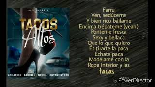 Tacos Altos - Arcangel Ft. Farruko X Bryan Mayer &amp; Noriel CON LETRA