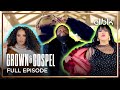 Grown Gospel Season 1 Episode 1 Full Episode ALLBLK