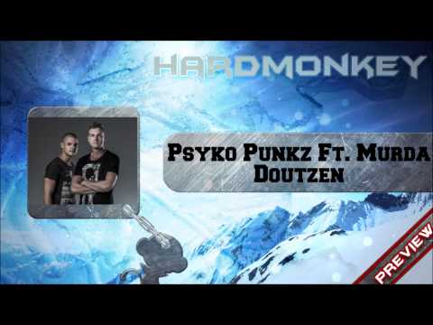 Psyko Punkz Ft. Murda - Doutzen